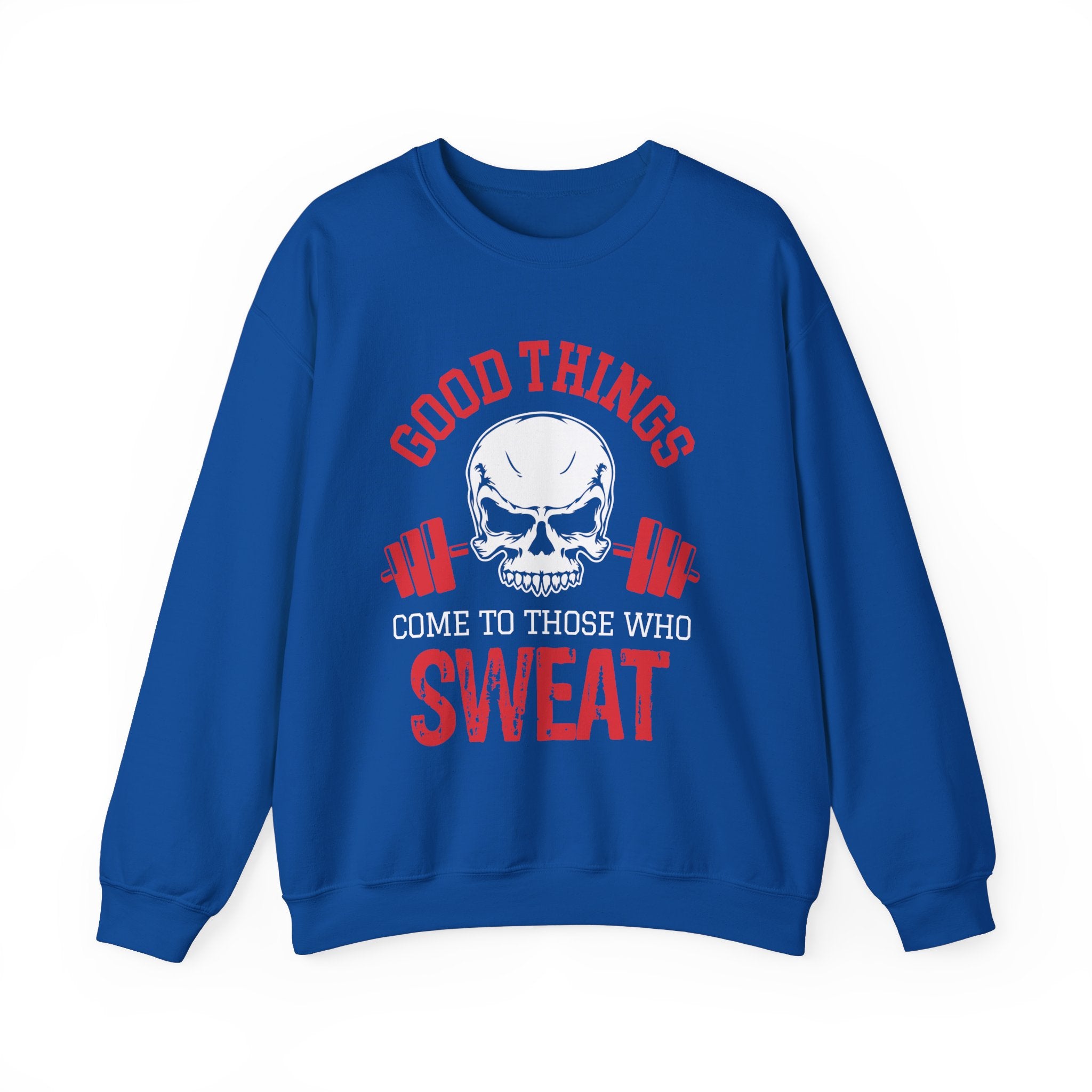 Les bonnes choses arrivent à ceux qui transpirent Sweat-shirt unisexe 