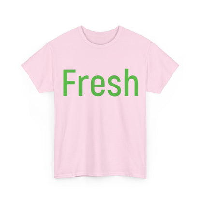 Unisex- Fresh- Heavy Cotton Tee