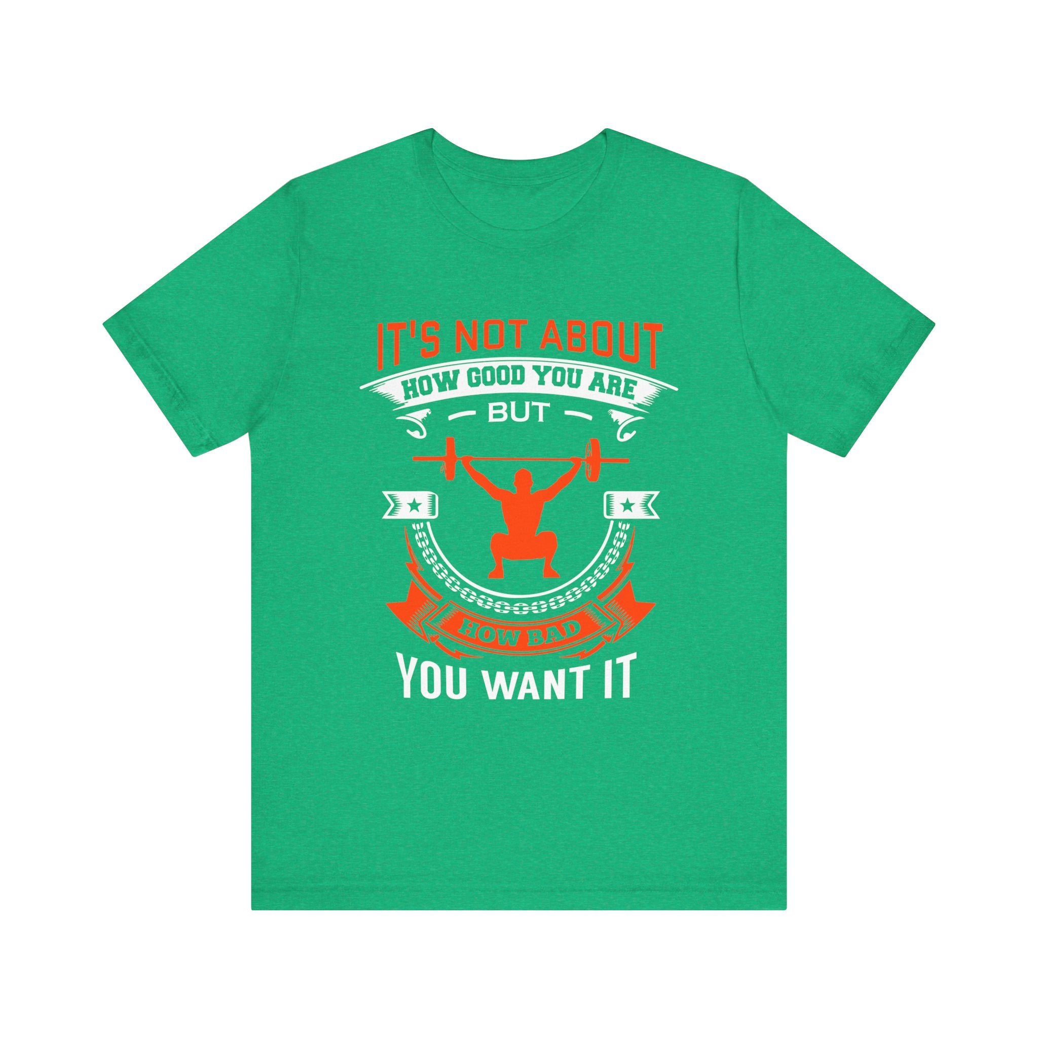 Il ne s’agit pas de savoir à quel point vous êtes bon Tee-shirt unisexe 