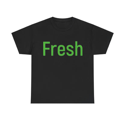 Unisex- Fresh- Heavy Cotton Tee