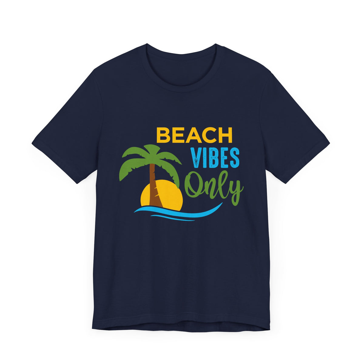 Beach Vibes Only Unisex Tee