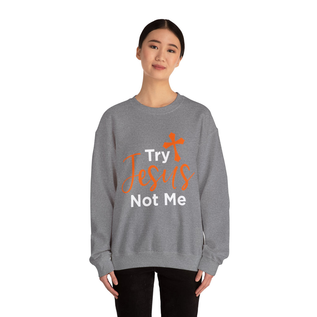Essayez Jesus Not Me Sweat-shirt unisexe 