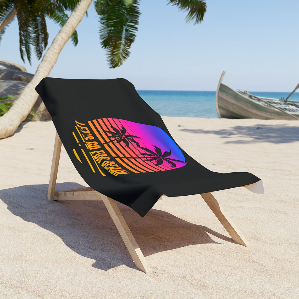 Let's Go For Beach Towel