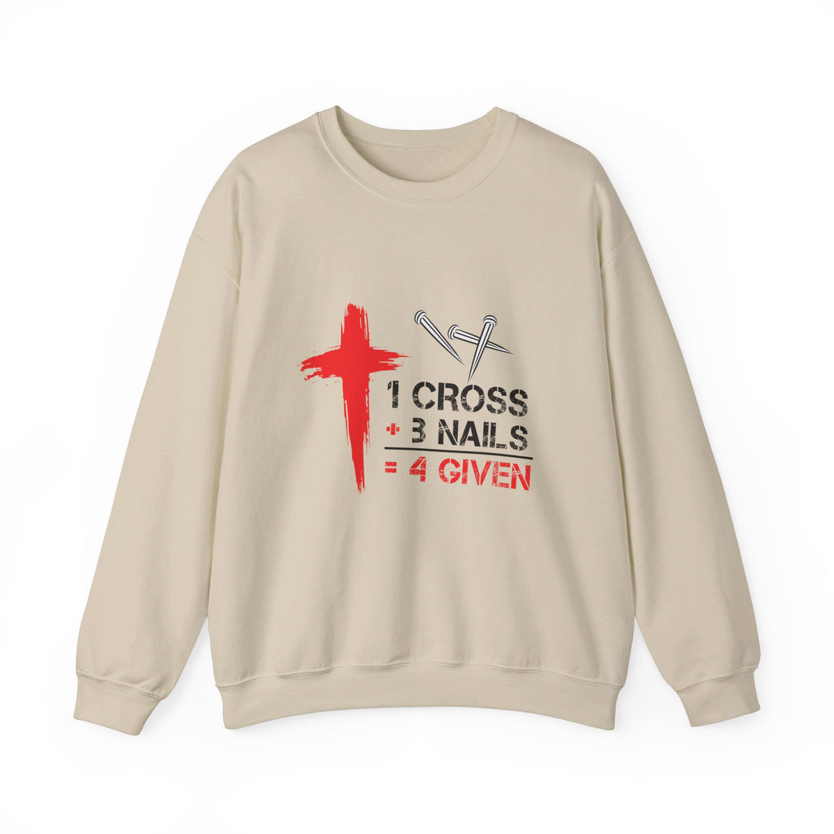 RCNSONS 1 Cross 3 Nails 4 Given Unisex Sweatshirt