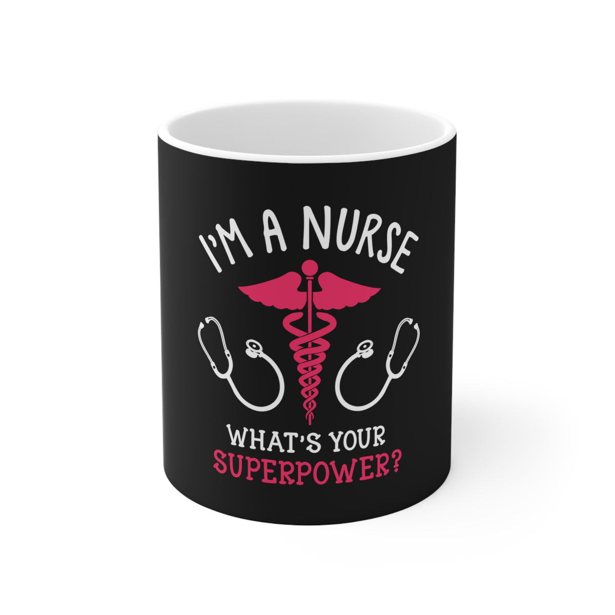 I'm A Nurse Mug