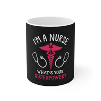 I'm A Nurse Mug