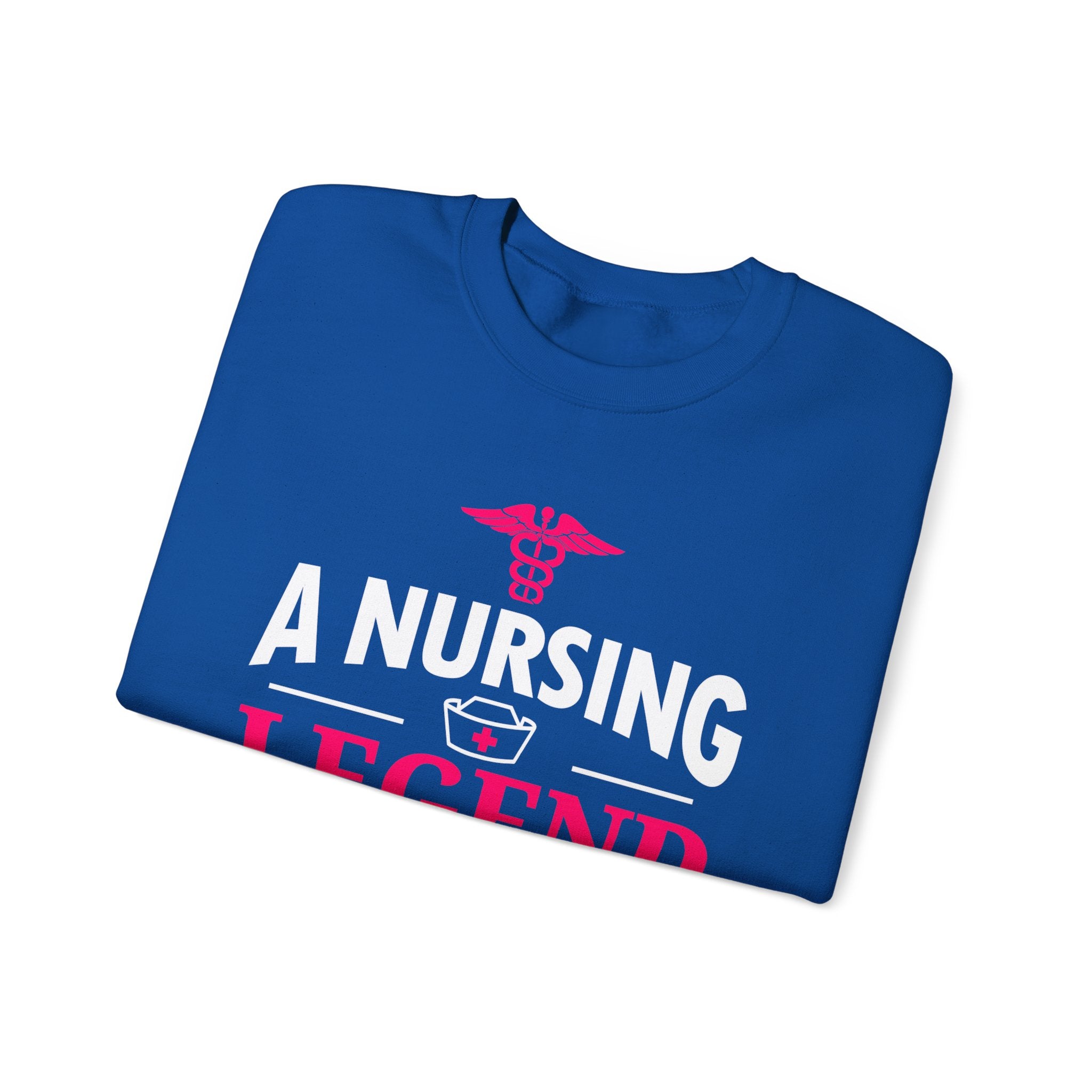 A Nursing Legend Has Retired Unisex Sweatshirt