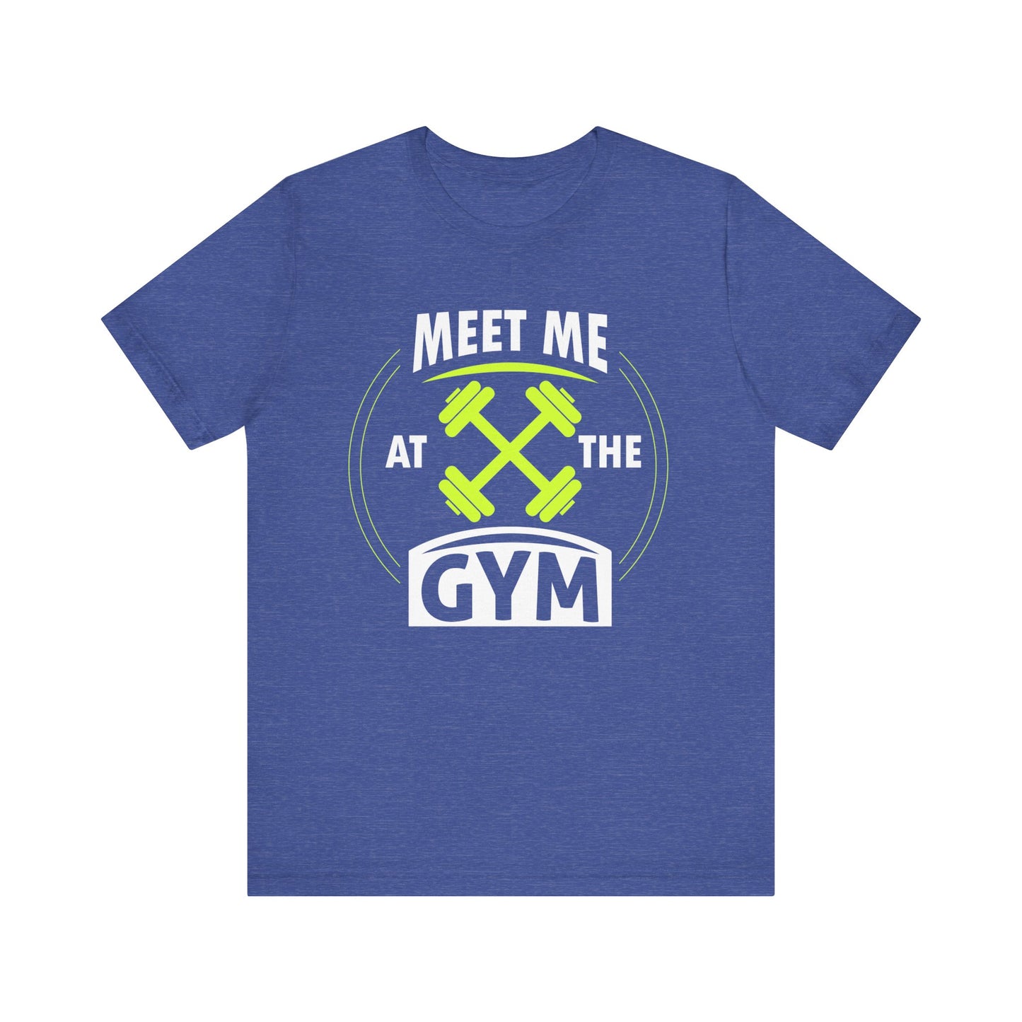 Rencontrez-moi au gymnase Unisex Tee 