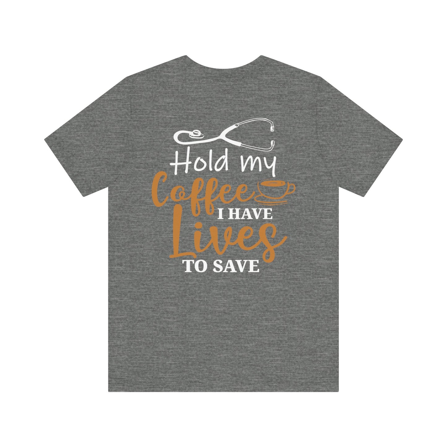 Unisex Hold My Coffee Short Sleeve Tee