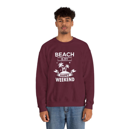 Beach Is My Happy Weekend Unisex Sweatshirt - RC’nSONS