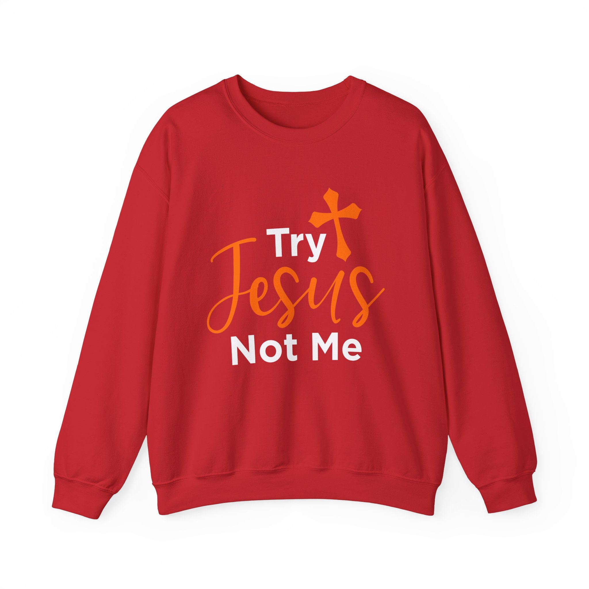 Essayez Jesus Not Me Sweat-shirt unisexe 