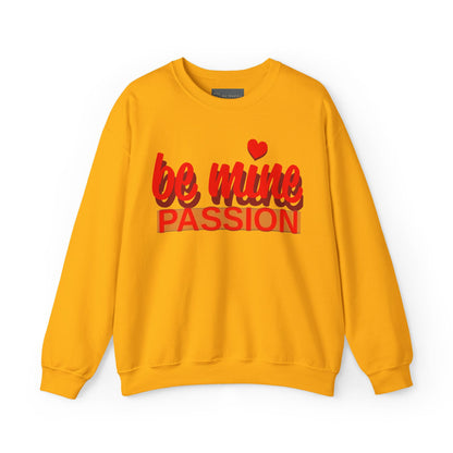 Be Mine Passion Sweatshirt: Unisex, Heavy blend