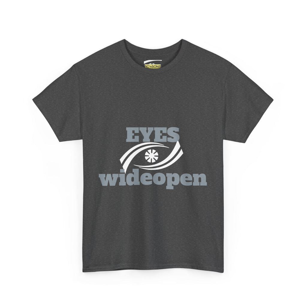 Eyes Wide Open Unisex Heavy Cotton Tee | Everyday Wear, Gift for Dreamers, Casual Shirt, Inspirational Apparel, Unisex T-Shirt Printify