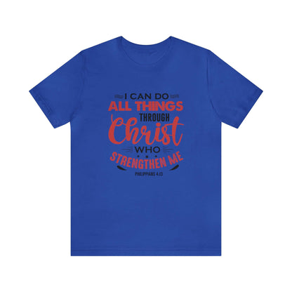 I Can Do All Things Trough Christ Unisex Tee - RC’nSONS