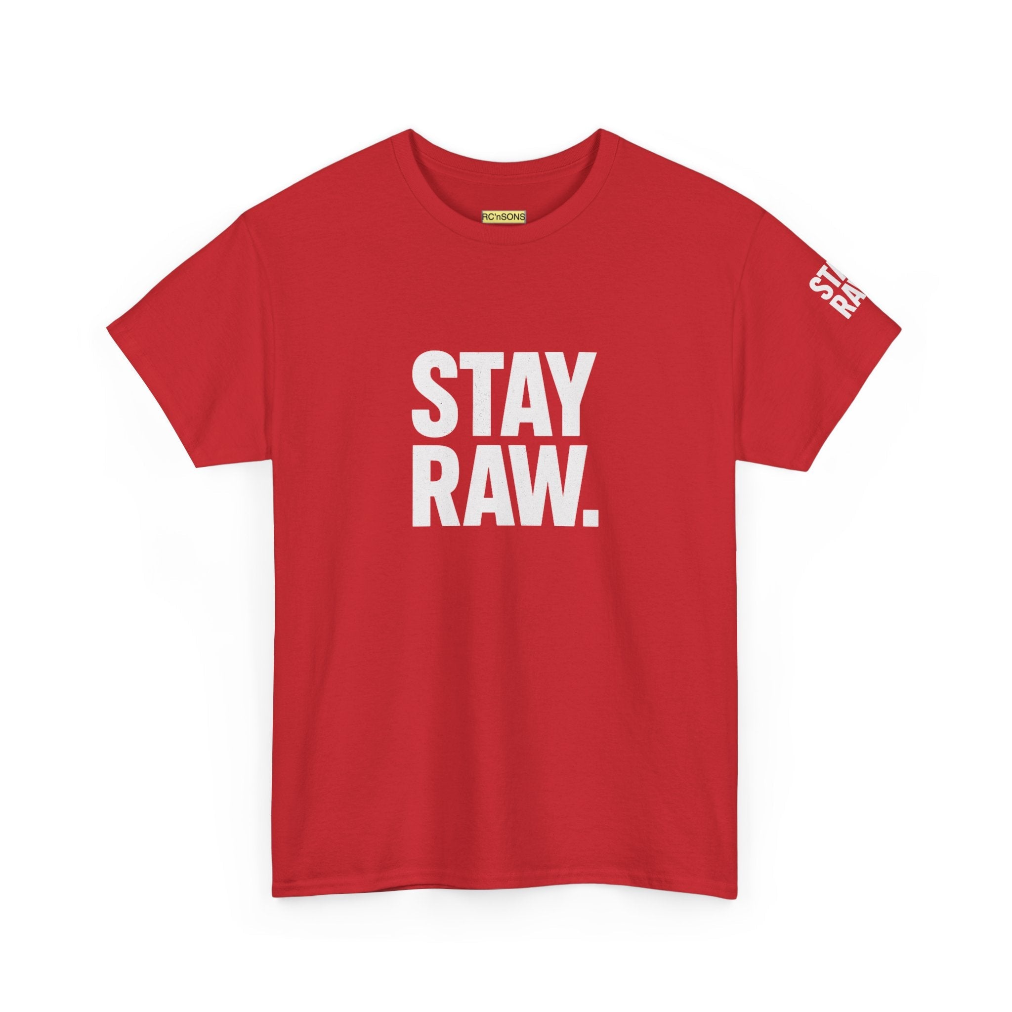 Raw Energy Unisex Tee - Stay Raw, Casual Wear, Street Style, Everyday Outfit, Graphic Tee, Gift for Him/Her Printify
