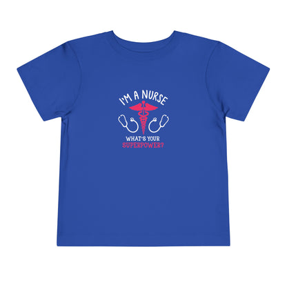 I'm A Nurse Toddler Tee