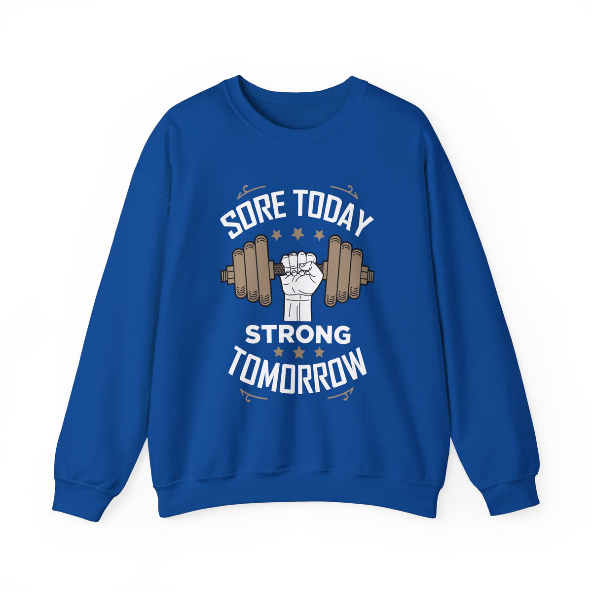 Sweat-shirt unisexe Sore Today Strong Tomorrow 