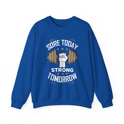 Sweat-shirt unisexe Sore Today Strong Tomorrow 