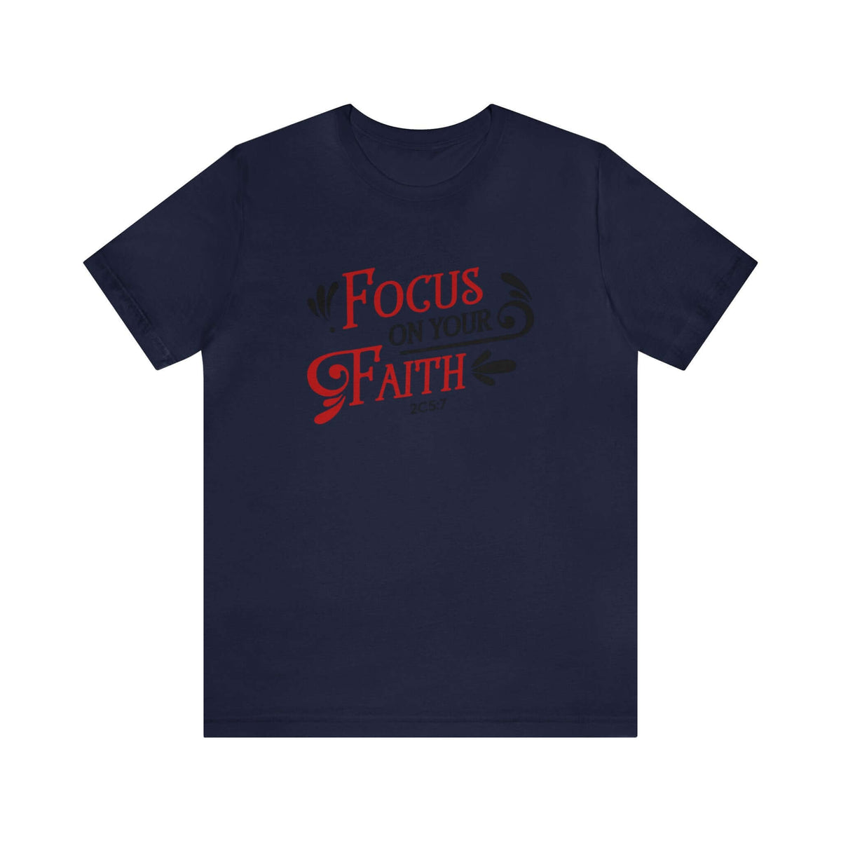 Focus On Your Faith Unisex Tee - RC’nSONS