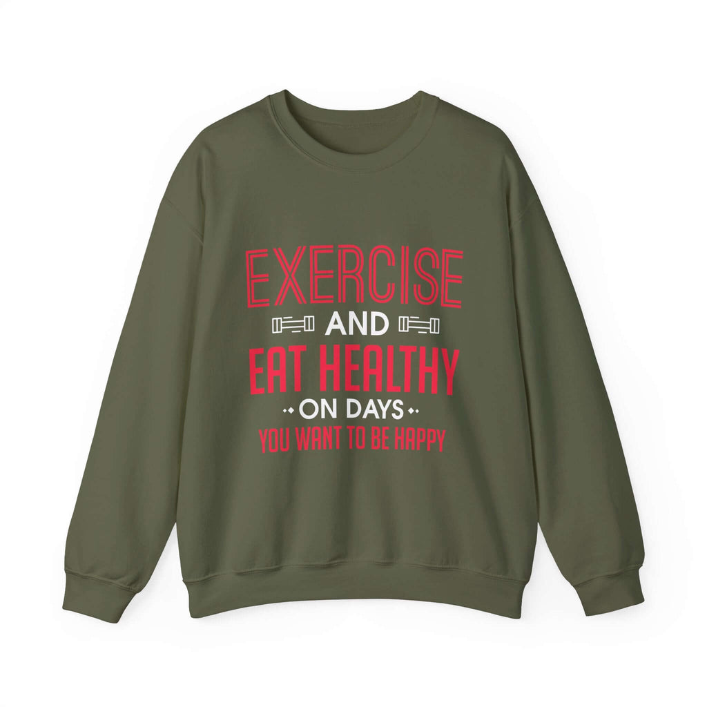 Seulement faire de l’exercice et manger sainement Sweatshirt unisexe 