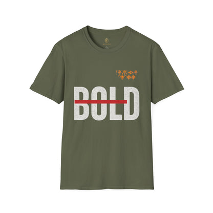 Bold Statement T-Shirt,  Unisex Apparel