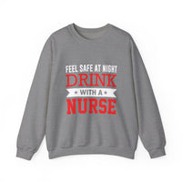 Feel Safe At Night Drink Unisex Sweatshirt