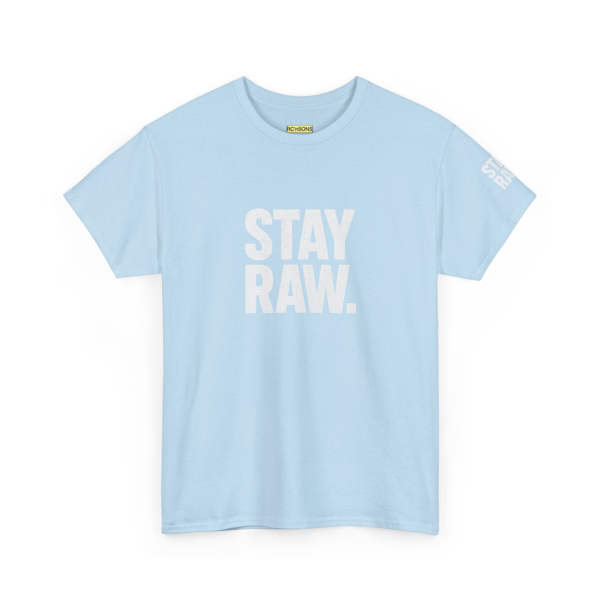 Raw Energy Unisex Tee - Stay Raw, Casual Wear, Street Style, Everyday Outfit, Graphic Tee, Gift for Him/Her Printify