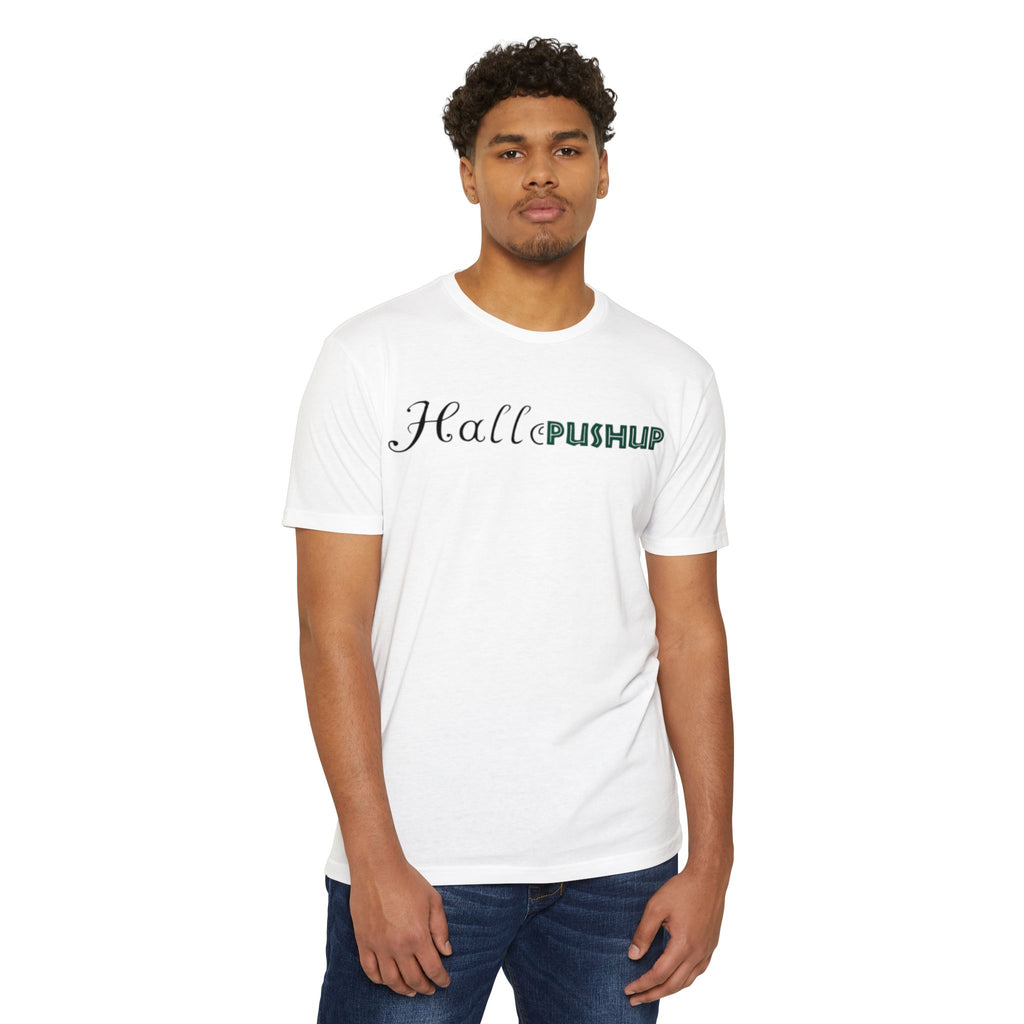 Unisex CVC Jersey T-Shirt - Hallo PUSHUP Inspirational Design