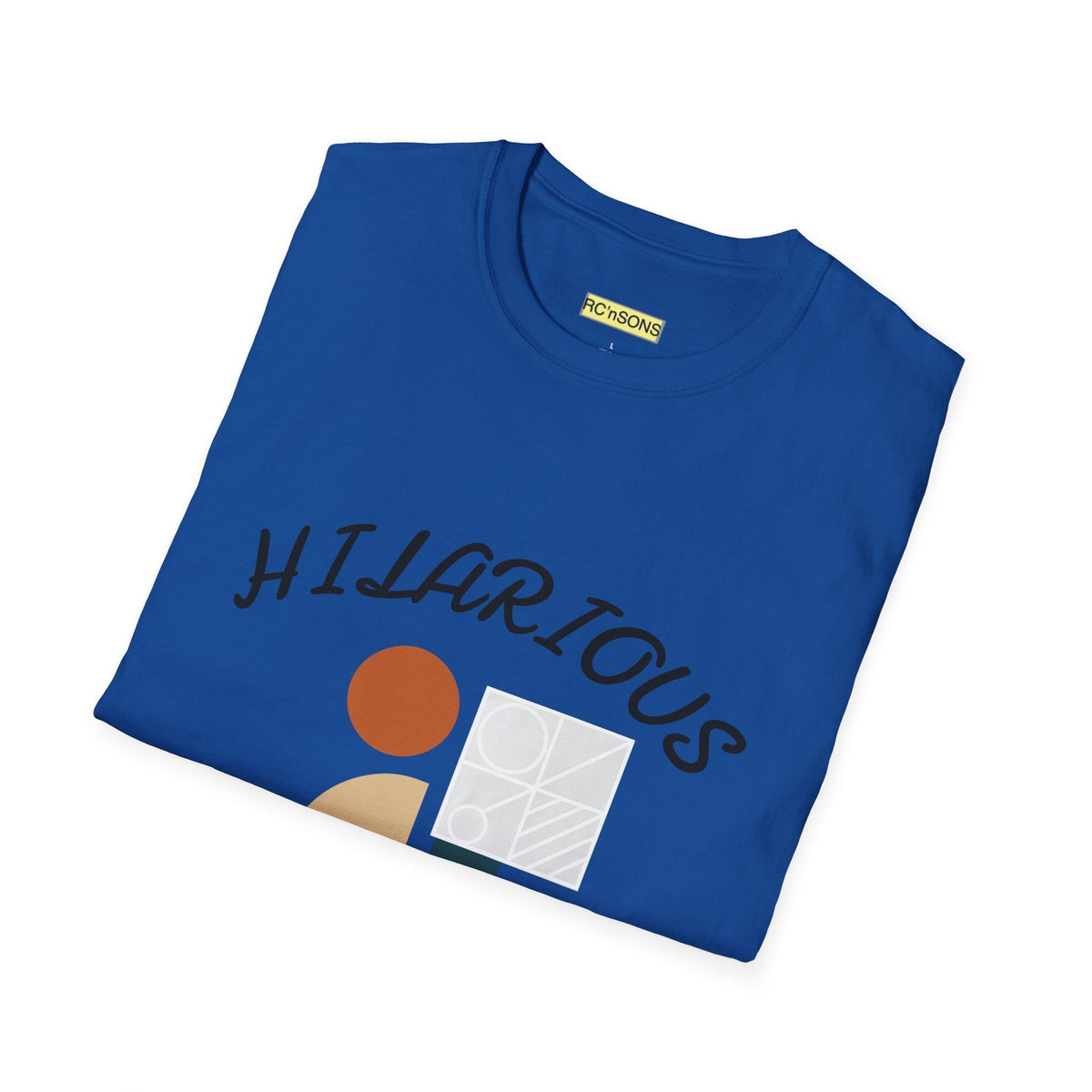 Hilarious Unisex Softstyle T-Shirt, Funny Graphic Tee, Casual Wear, Gift for Friend, Weekend Outfits, Humor Apparel Printify