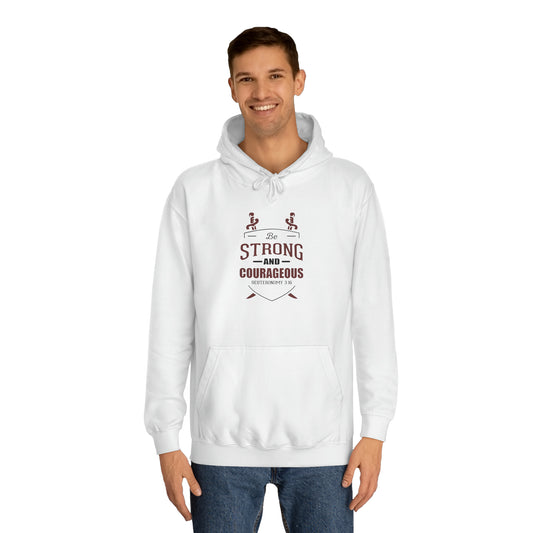 Be Strong And Courageous Unisex Hoodie