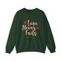 Liebe Versagt Nie Unisex-Sweatshirt