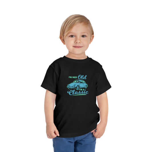 I'm Not Old I'm A Classic Toddler Tee