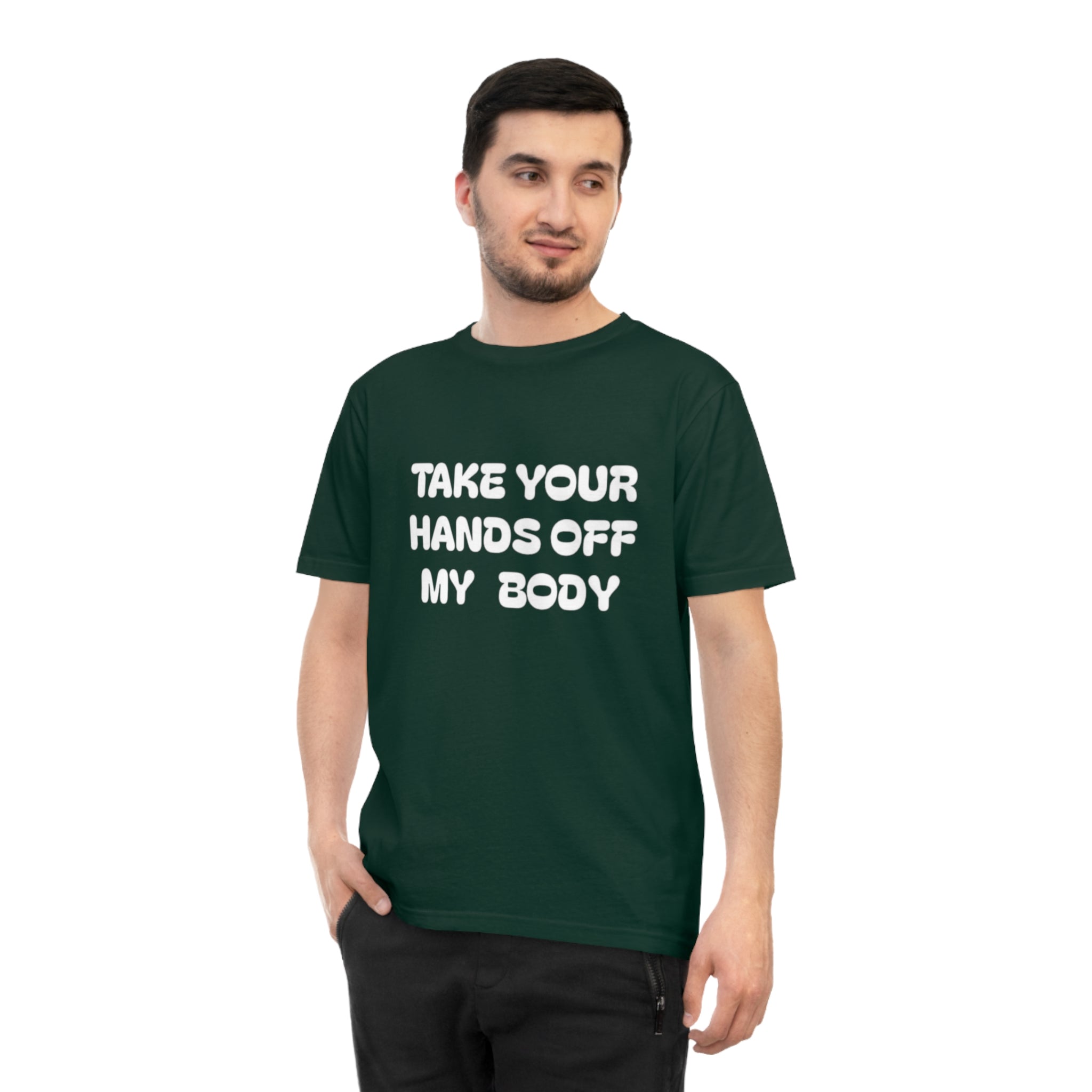 Hands off my Body Jersey T-shirt