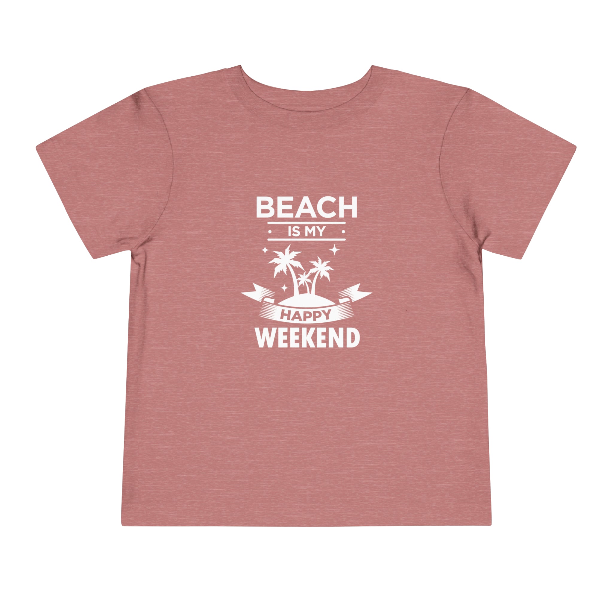 Beach Is My Happy Weekend Toddler Tee