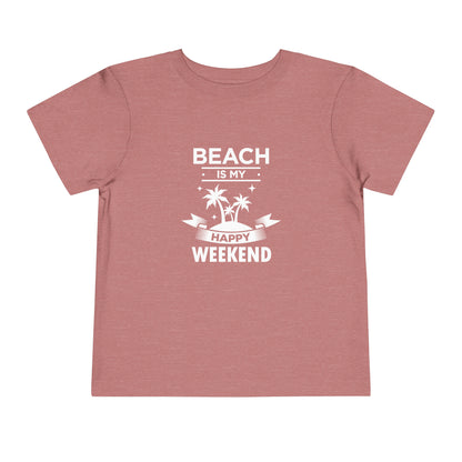 Beach Is My Happy Weekend Toddler Tee