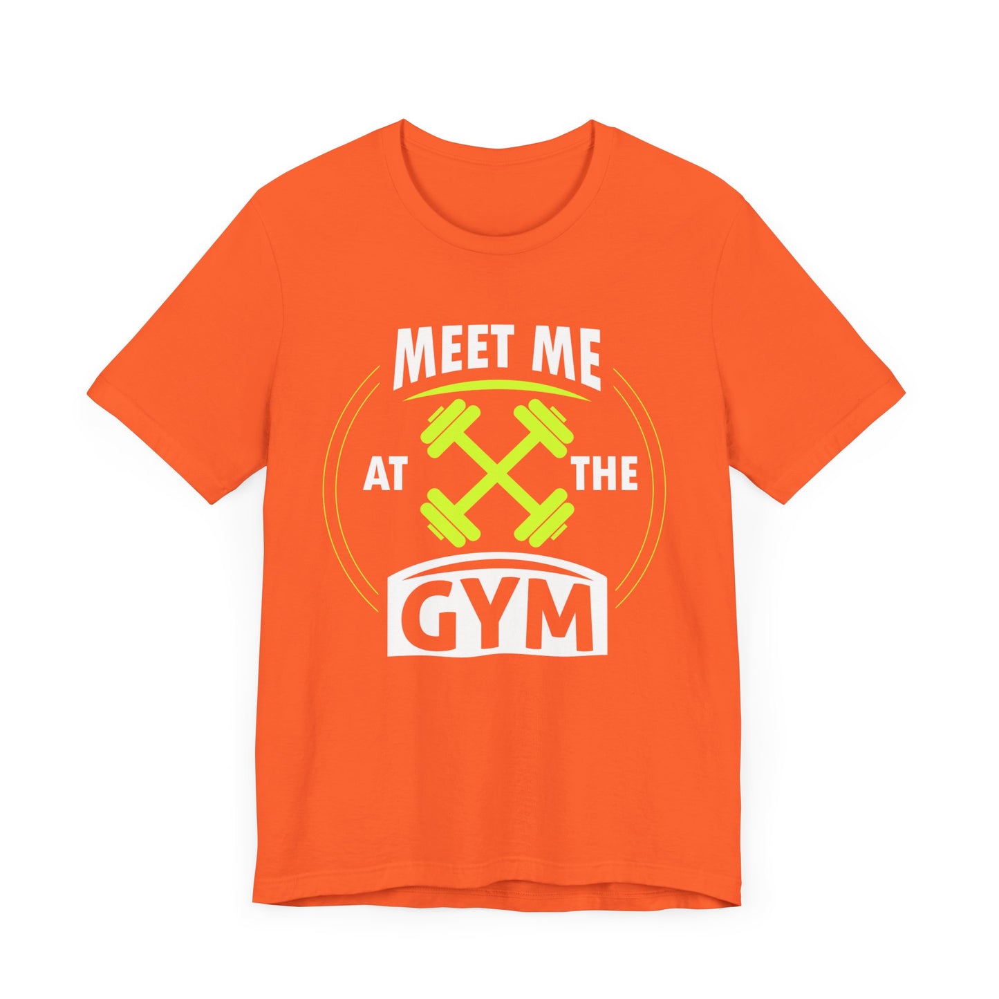 Rencontrez-moi au gymnase Unisex Tee 