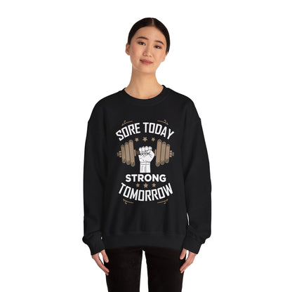 Sweat-shirt unisexe Sore Today Strong Tomorrow 