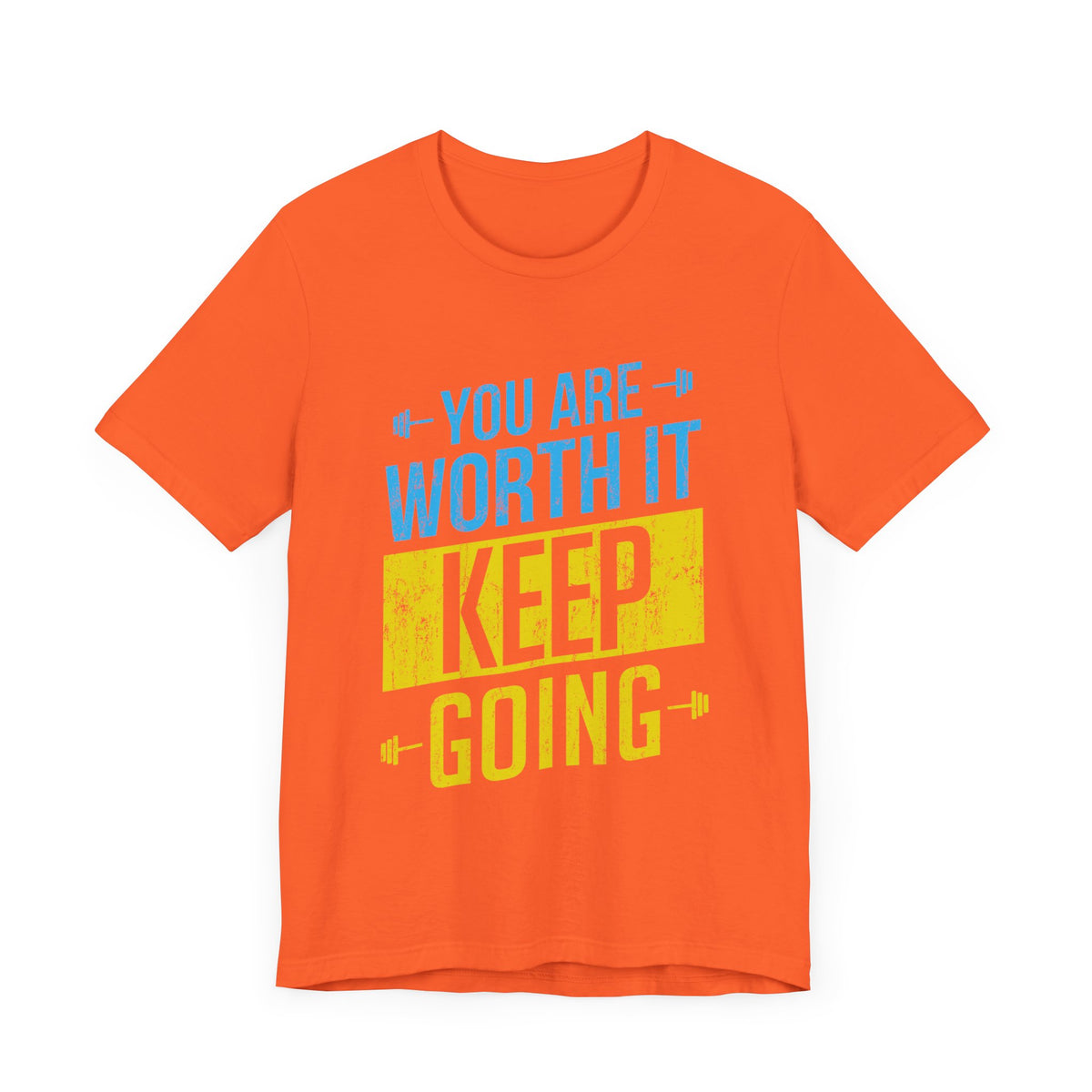 Vous en valez la peine, continuez, tee-shirt unisexe 