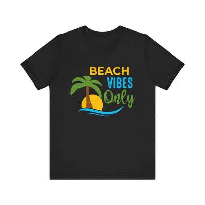 Beach Vibes Only Unisex Tee