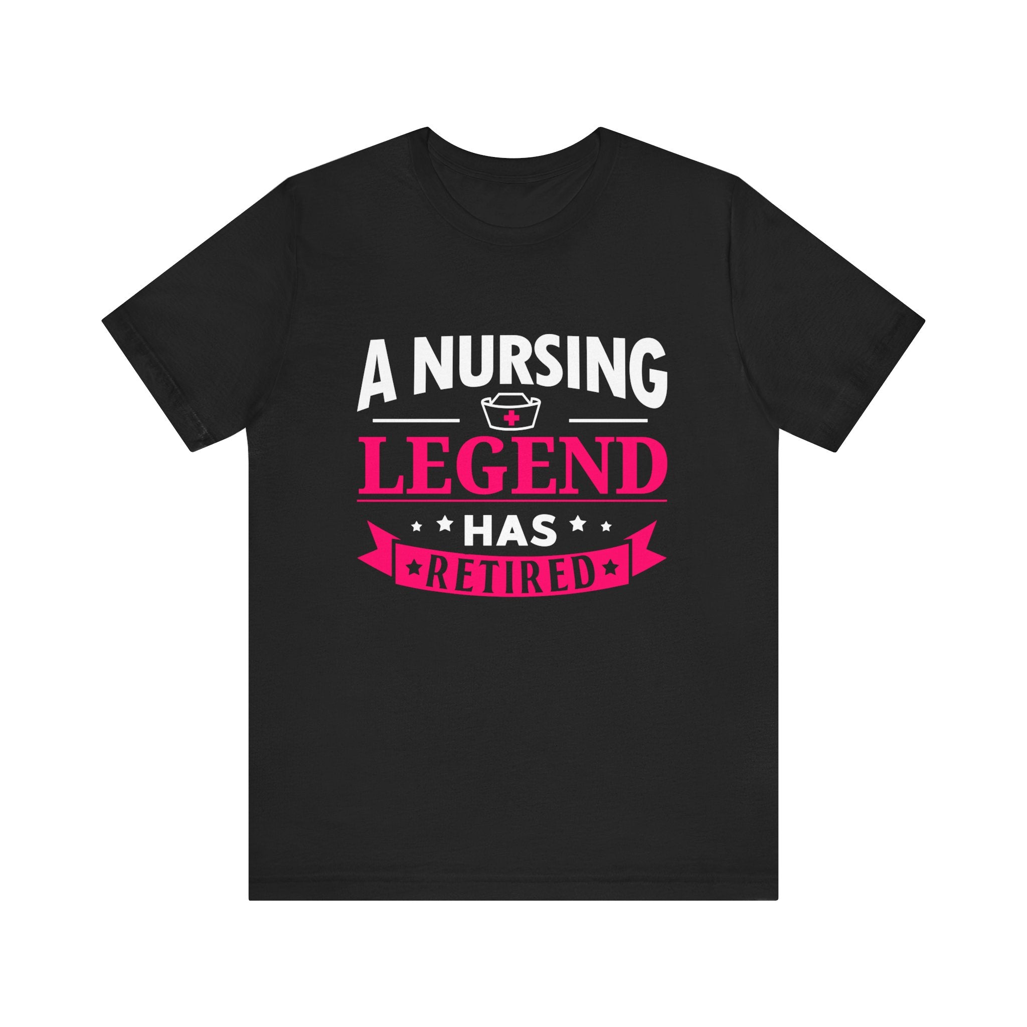 A Nursing Legend Has Retired Unisex Tee