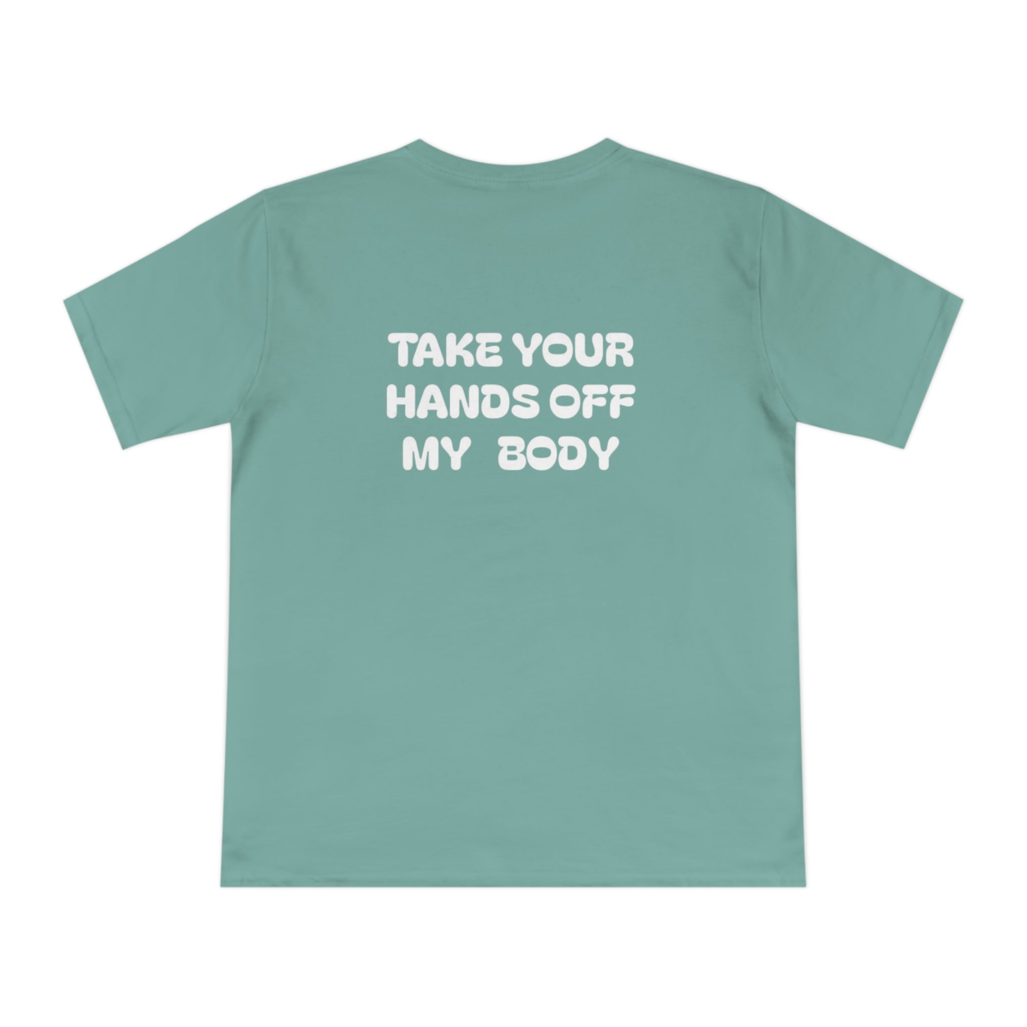 Hands off my Body Jersey T-shirt