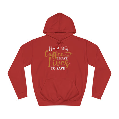 Hold My Coffee Unisex Hoodie