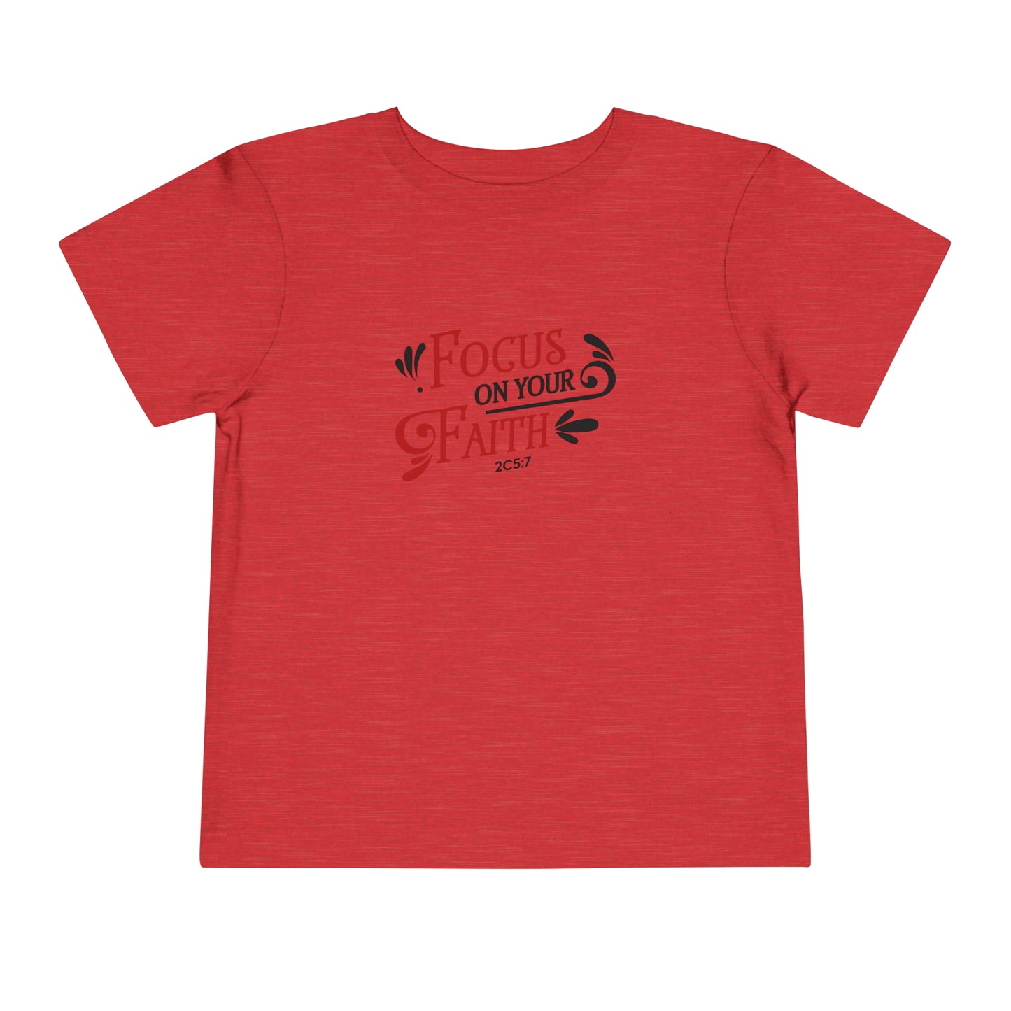 Focus On Your Faith Toddler Tee