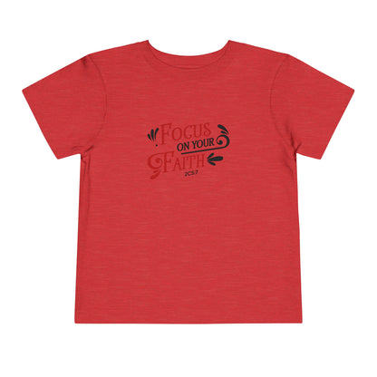 Focus On Your Faith Toddler Tee