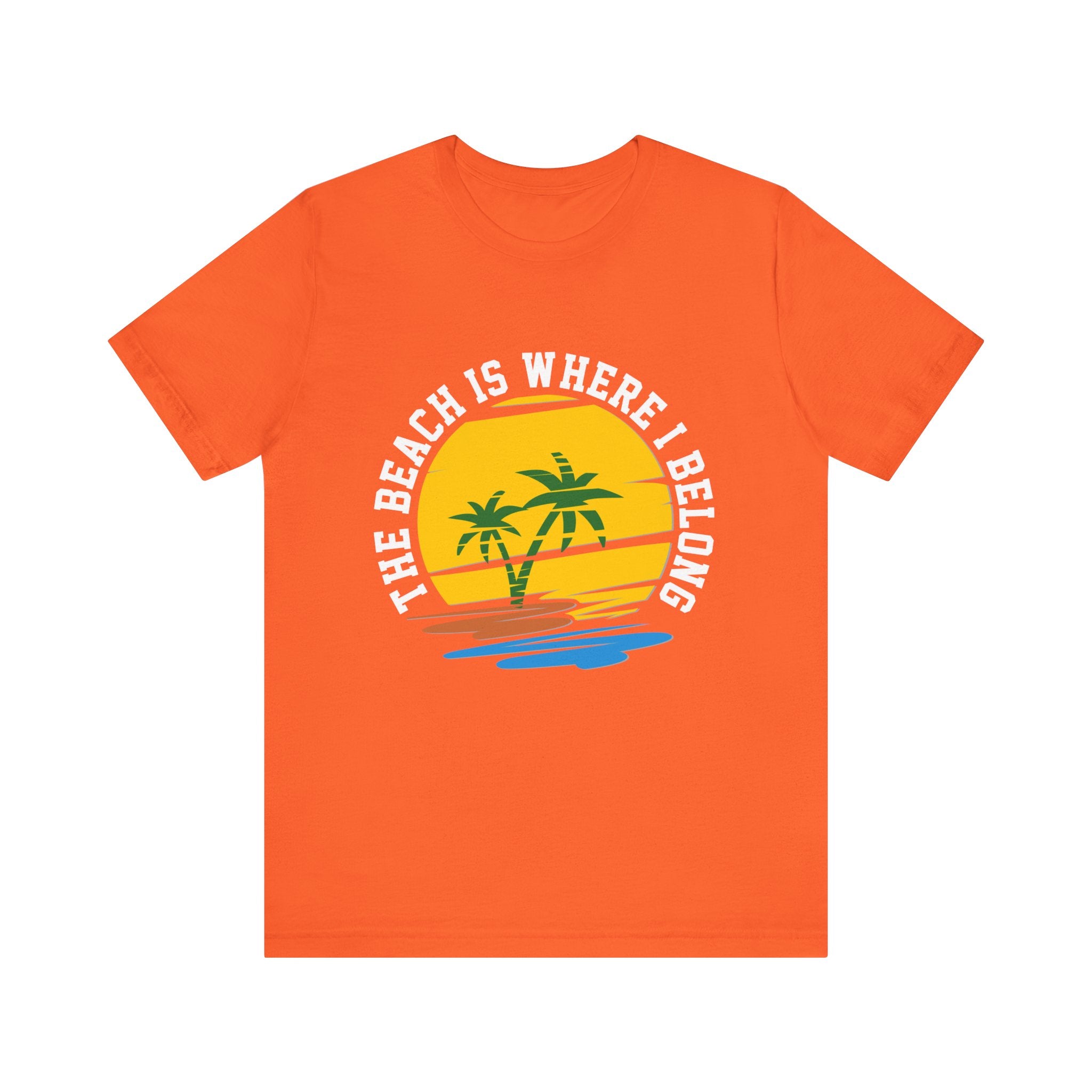 The Beach Is Where I Belong Unisex Tee