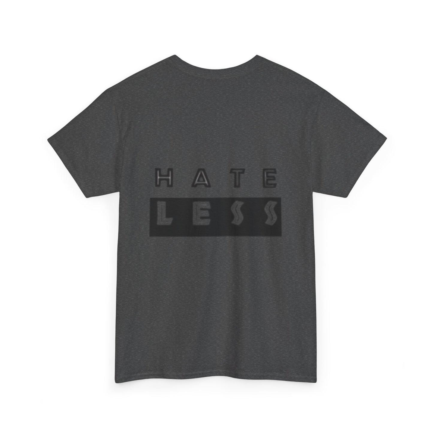 Hate Less Unisex Heavy Cotton Tee - Positive Message T-Shirt