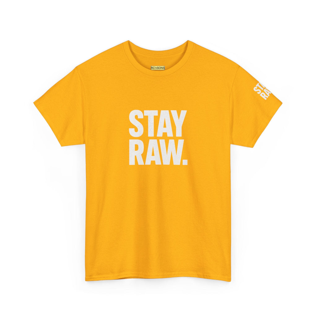 Raw Energy Unisex Tee - Stay Raw, Casual Wear, Street Style, Everyday Outfit, Graphic Tee, Gift for Him/Her Printify