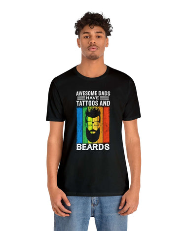 Awesome Dads Have Tattoos And Beards Unisex Tee - RC’nSONS