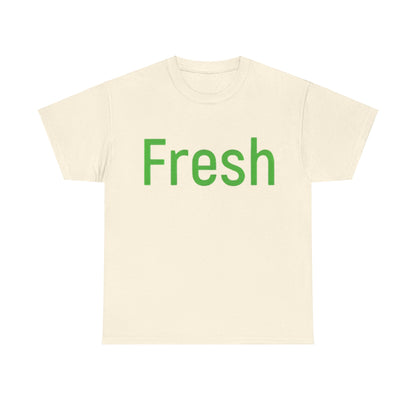 Unisex- Fresh- Heavy Cotton Tee