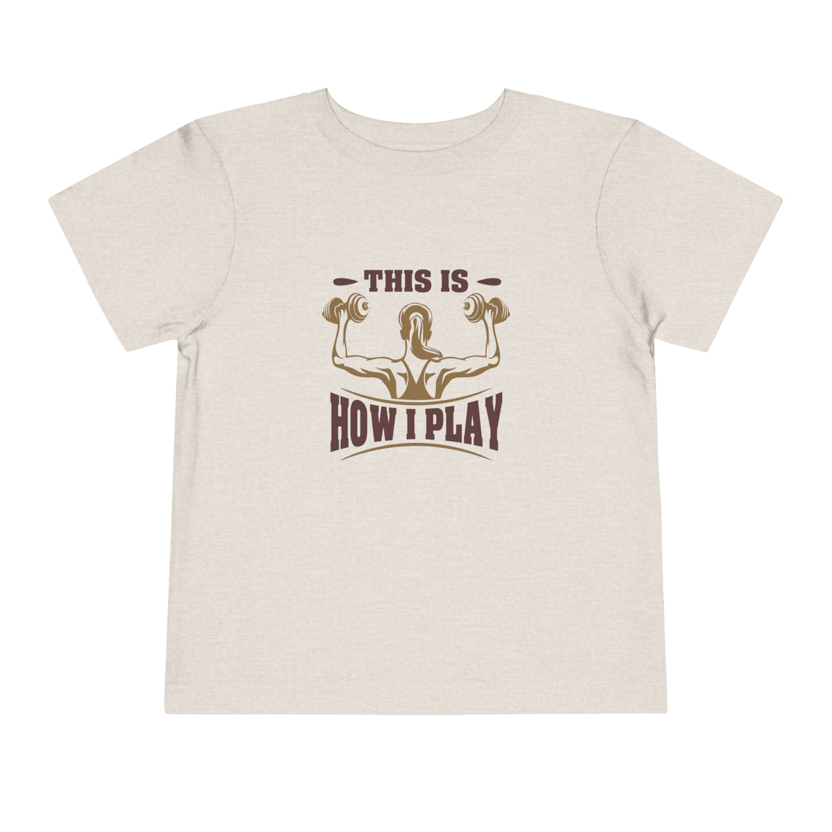 This Is How I Play Toddler Tee